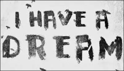 Laquelle de ces personnalités américaines prononça le discours "I have a dream" le 28 août 1963 ?