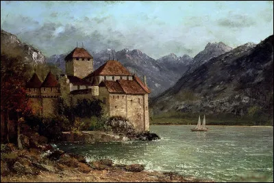 Quel peintre ré ; aliste franç ; ais est l'auteur de tableau " ; Le Châ ; teau de Chillon" ; ?