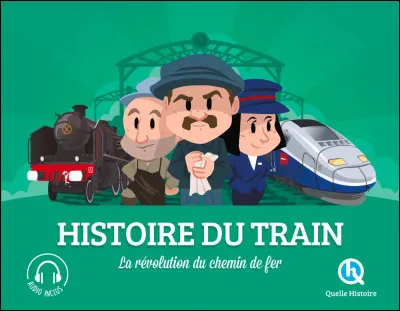 Le train est une révolution pour les gens. Coche les affirmations correctes.