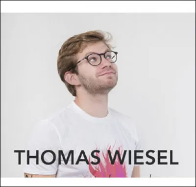 Comment s'appelle le premier spectacle de Thomas Wiesel ?