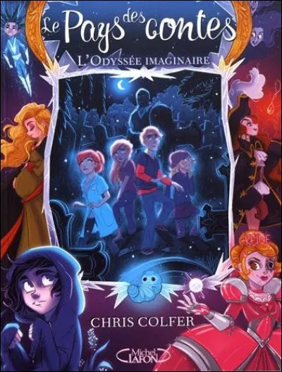 De combien de tomes est composée la série "Le Pays des contes" de Chris Colfer ?