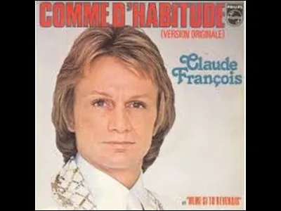 Quelles sont les paroles manquantes de la chanson "Comme d'habitude" : 
"Comme d'habitude, toute la journée 
Je vais jouer à faire semblant 
Comme d'habitude ...
Oui, comme d'habitude je vais même rire 
Comme d'habitude, enfin je vais vivre 
Oui, comme d'habitude
Et puis le jour s'en ira".
