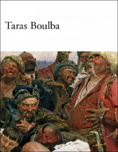 Qui est l'auteur du roman historique ''Tarass Boulba'' ?