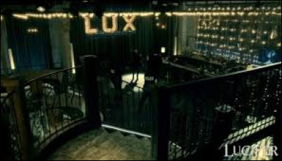 Pourquoi le night-club de Lucifer s'appelle-t-il le Lux ?