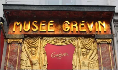 Grévin : c'est un musée...