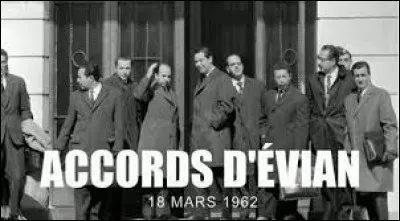 A quel événement aboutissent les accords d'Evian, signés le 18 mars 1962 ?