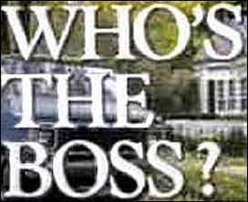'Who's the Boss ? '