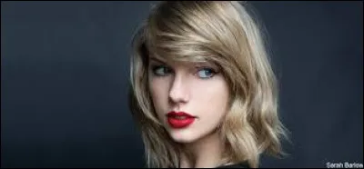Laquelle de cette chanson est de Taylor Swift ?