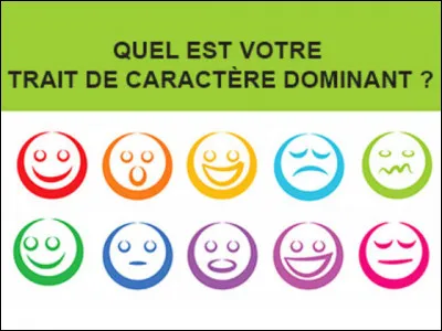 Quel est ton caractère ?
