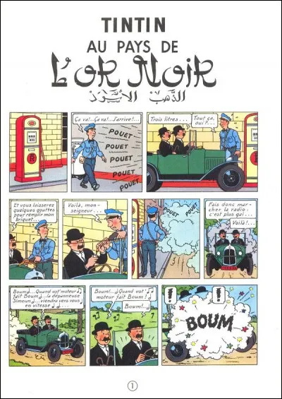 Il existe 2 versions de l'album "Tintin au Pays de l'Or Noir" : dans celle de 1971, l'action se passe au Khemed, pays imaginaire. O&ugrave; se passe la 1e version (1950) ? Pourquoi la publication dans le "Petit Vingti&egrave;me a-t-elle &eacute;t&eacute; stopp&eacute;e en 1940 ?