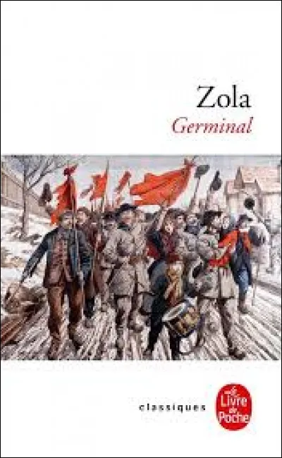 Durant quel siècle fut publié pour la première fois le roman "Germinal" d'Emile Zola ?