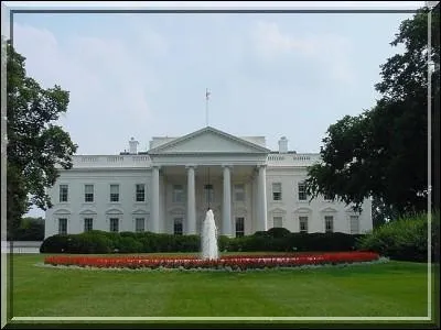 Dans quelle ville se trouve la Maison-Blanche ?