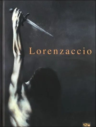 Quel grand écrivain met en scène Lorenzaccio, accusé d'être un traître ?