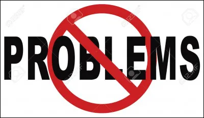 Est-ce que tu es du genre à avoir des problèmes ?