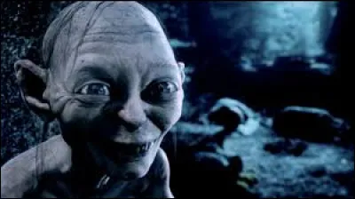 Pour toi, Gollum, c'est...