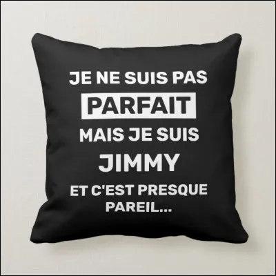Quel est le nom de Jimmy ?