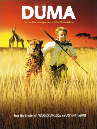 Dans le film "Duma" de 2005, comment s'appelle le jeune garçon qui adopte Duma, un bébé guépard ?