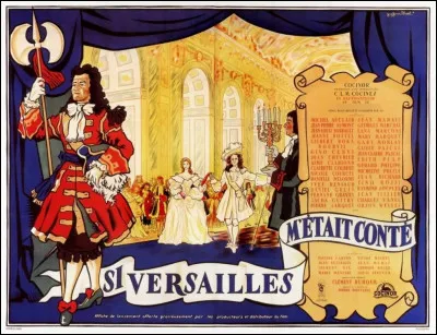 Quel homme, à la tenace réputation de misogyne, a réalisé Si Versailles m'était conté ?