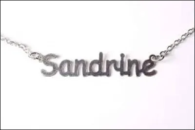 Laquelle de ces célébrités n'a pas pour prénom "Sandrine" ?