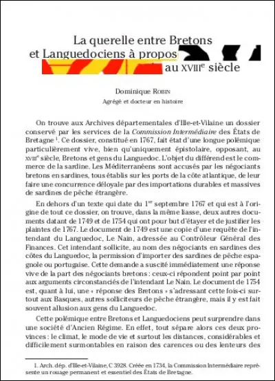 "Querelles d'Allemands" d&icirc;tes-vous ? Parlons plut&ocirc;t de cette "querelle entre Bretons et Languedociens", qui eut lieu pour de bon au XVIIIe s. ? C'&eacute;tait pourquoi, d&eacute;j&agrave; ?