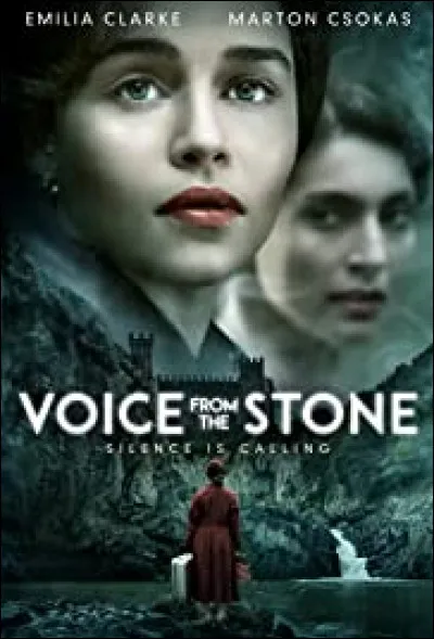 Quel est le nom du personnage qu'elle interprète dans "Voice from the Stone" (2017) ?