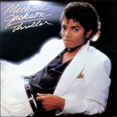 "Thriller" (1982).
Quelle est la chanson de l'album ?