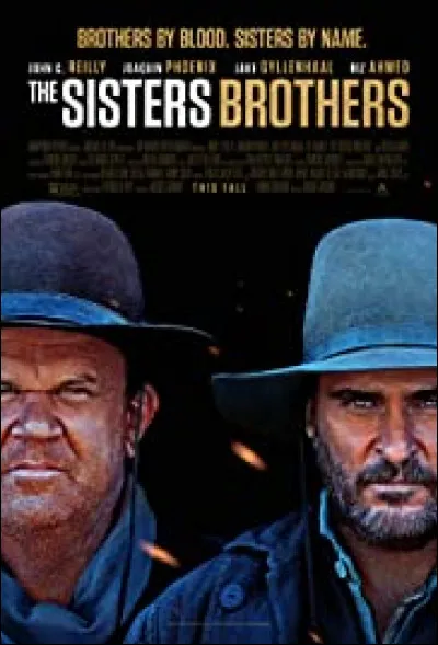 Quel est le nom du personnage qu'il interprète dans "Les frères Sisters" (titre original : "The Sisters brothers") (2018) ?