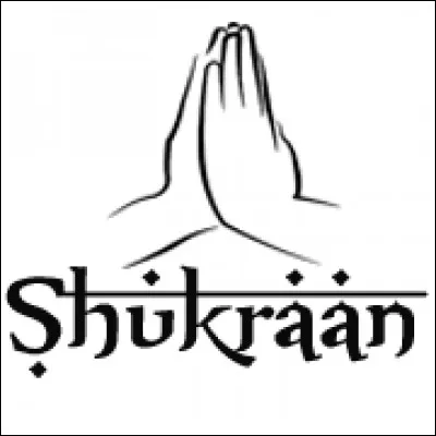 En arabe, "Shukraan" veut dire...