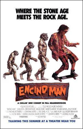 Le titre franais d'Encino Man, dans lequel Brendan joue Link, est :