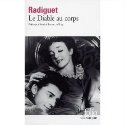 Durant quel événement historique Raymond Radiguet situe-t-il l'intrigue de son roman "Le Diable au Corps" ?