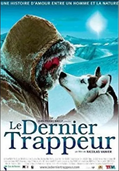 Comment s'appelle le personnage principal du film "Le Dernier Trappeur" ?