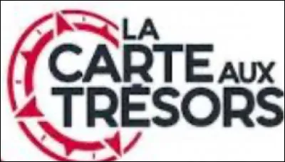 Quelle est la chaîne d'origine de "La Carte aux trésors" ?