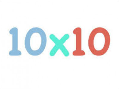 Commençons facilement : quel est le résultat de 10 x 10 ?