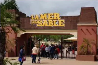 Où se situe La Mer de sable qui est un parc à thème ?
