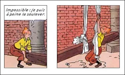 Tintin est non seulement costaud, mais il est surtout très astucieux : est-il normal qu'il puisse parvenir néanmoins à soulever une telle poutre ?