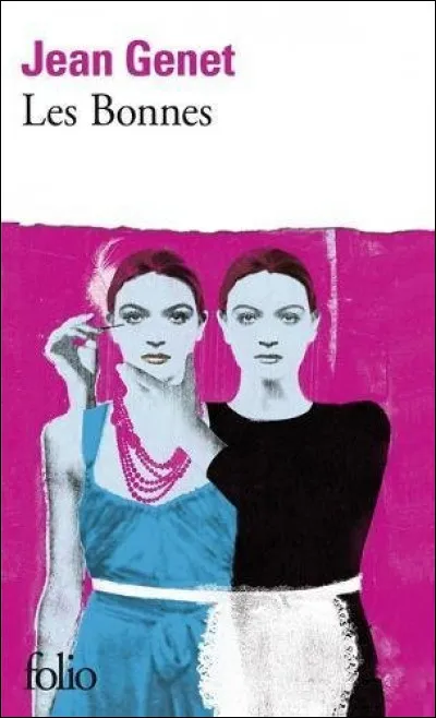 Dans la pièce de théâtre "Les Bonnes" de J.Genêt, combien y a-t-il de personnages ?