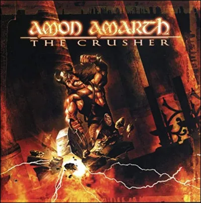 Quand le groupe Amon Amarth a-t-il sorti " The Crusher " ?
