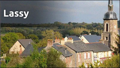 Lass comme Lassy : c'est le nom d'une commune d'un département dont la préfecture est Rennes, lequel ?