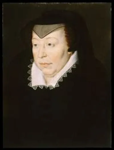 Que Catherine de Médicis ne fut-elle pas ?