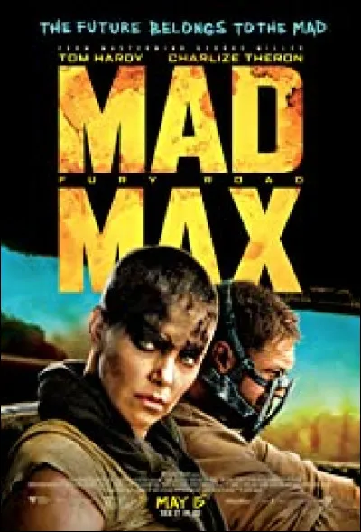 Qui est le réalisateur du film "Mad Max : Fury Road", sorti en 2015 ?