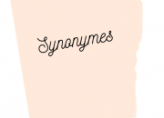 Quiz Synonymes, tu connais ?