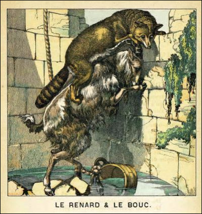 Continuons avec cette fable. Pouvez-vous compl&eacute;ter les paroles, s'il vous pla&icirc;t : "Capitaine Renard allait de compagnie avec son ami bouc des plus hauts... Celui-ci ne voyait pas plus loin que son nez ; L'autre &eacute;tait pass&eacute; ma&icirc;tre en fait de tromperie" ?