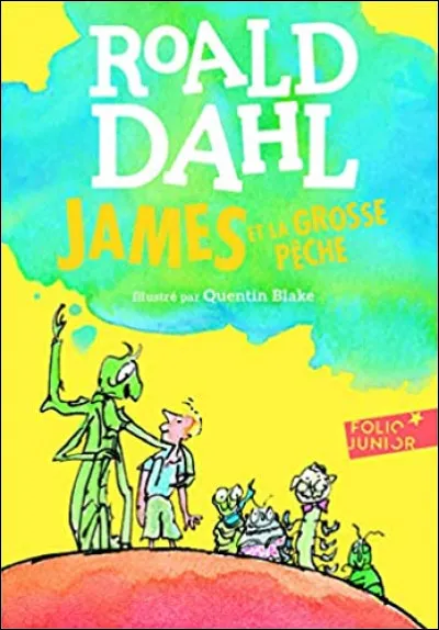 Et en quelle année ?
Voici le livre James et la grosse pêche.