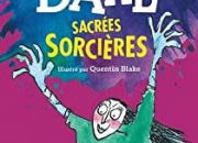 Quiz Connais-tu bien ''Sacres sorcires'' de Roald Dahl ?