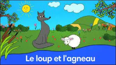 Qui a écrit "Le Loup et l'Agneau" ?