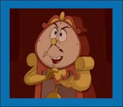 Dans le film Disney "La Belle et la Bête", comment s'appelle cette horloge ?