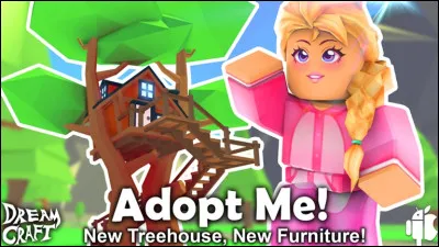 "Adopt Me" est un jeu de ....