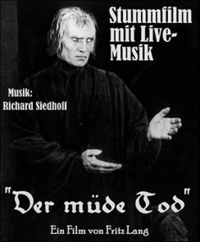 Son premier film muet qui rencontre le succès dès 1921 s'intitule en allemand "Der mude Tod". Mais quel est le titre français ?