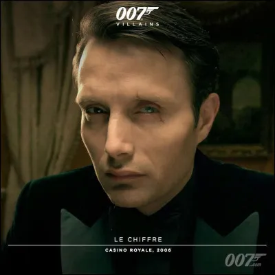 Qui est "Le Chiffre" dans le long-métrage "Casino Royale" ?