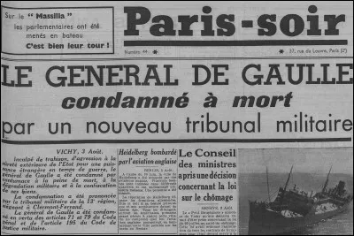 Le 2 août 1940 , Charles de Gaulle est-il condamné à mort pour haute trahison et à la dégradation militaire ?